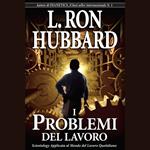 I Problemi del Lavoro