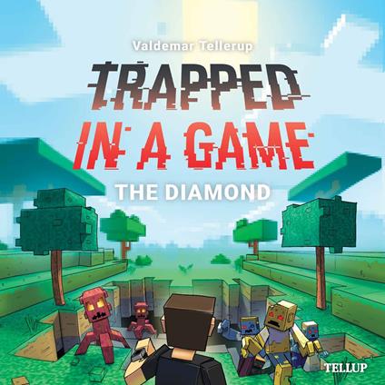 Trapped in a Game #3: The Diamond