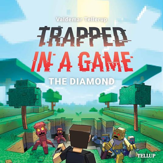 Trapped in a Game #3: The Diamond