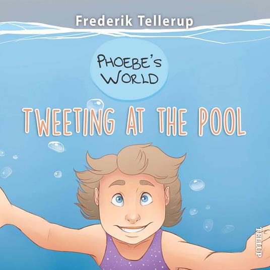 Phoebe’s World #1: Tweeting at the Pool