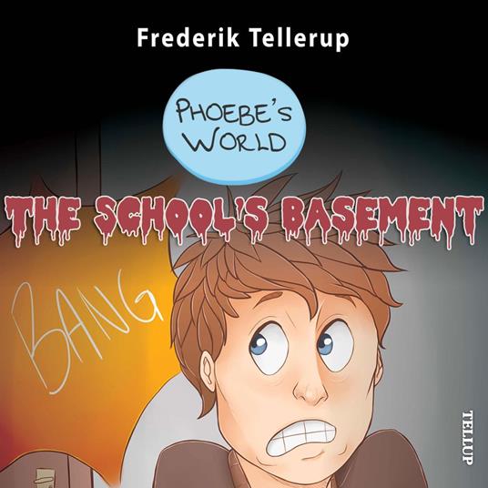Phoebe’s World #2: The School’s Basement