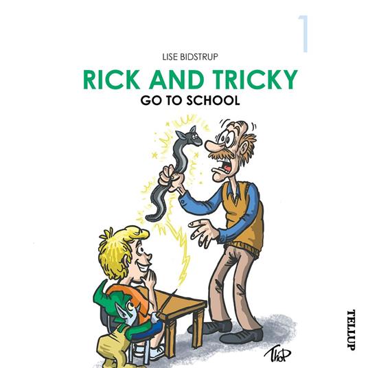 Rick and Tricky #1: Rick and Tricky Go to School