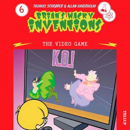 Brian’s Wacky Inventions #6: The Video Game