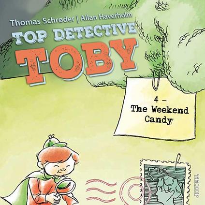 Top Detective Toby #4: The Weekend Candy