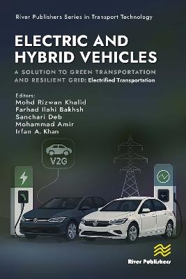 Electric and Hybrid Vehicles: A Solution to Green Transportation and Resilient Grid: Electrified Transportation - cover