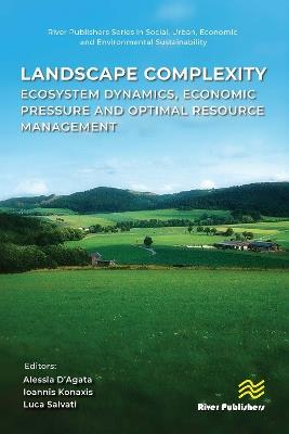 Landscape complexity: Ecosystem Dynamics, Economic Pressure and Optimal Resource Management - cover