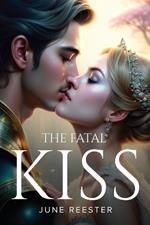 The Fatal Kiss