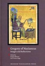 Gregory of Nazianzus: Images & Reflections