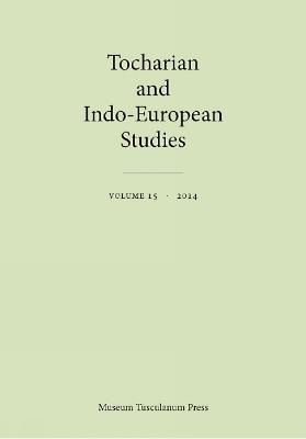 Tocharian and Indo-European Studies, Volume 15 - cover