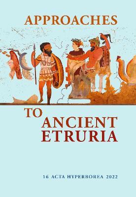 Approaches to Ancient Etruria - cover