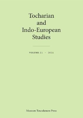 Tocharian and Indo-European Studies 21 - cover