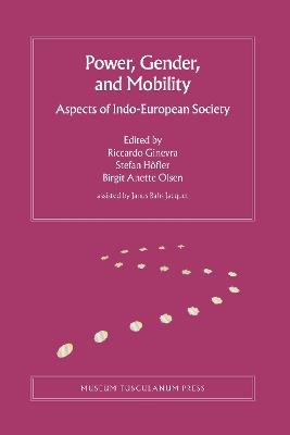 Power, Gender, and Mobility: Aspects of Indo-European Society - cover