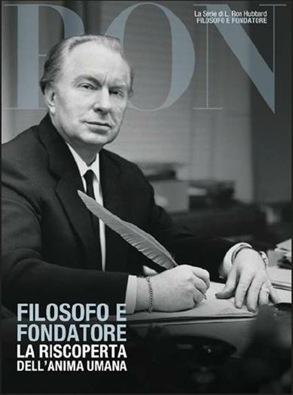 Filosofo e fondatore. La riscoperta dell'anima umana - L. Ron Hubbard - copertina