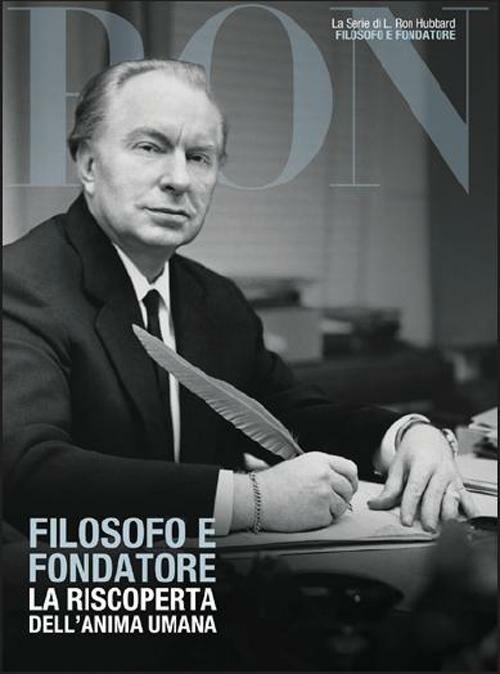 Filosofo e fondatore. La riscoperta dell'anima umana - L. Ron Hubbard - copertina