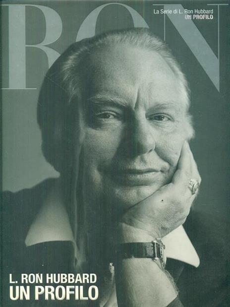 L. Ron Hubbard. Un profilo - L. Ron Hubbard - 3