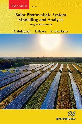 Solar Photovoltaic System Modelling and Analysis: Design and Estimation - T. Mariprasath,P. Kishore,K. Kalyankumar - cover