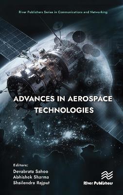 Advances in Aerospace Technologies - Devabrata Sahoo,Abhishek Sharma,Shailendra Rajput - cover