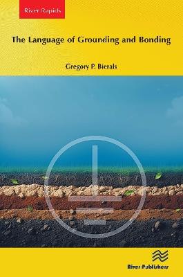 The Language of Grounding and Bonding - Gregory P. Bierals - cover