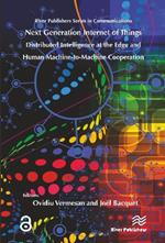 Next Generation Internet of Things ? Distributed Intelligence at the Edge and Human-Machine Interactions