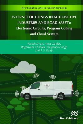 Internet of Things in Automotive Industries and Road Safety - Raghuveer Chimata,Rajesh Singh,Anita Gehlot - cover