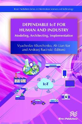 Dependable IoT for Human and Industry: Modeling, Architecting, Implementation - cover