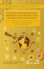 The Digital Shopfloor: Industrial Automation in the Industry 4.0 Era: Performance Analysis and Applications
