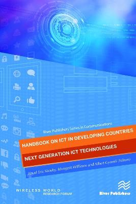 Handbook on ICT in Developing Countries: Next Generation ICT Technologies - cover