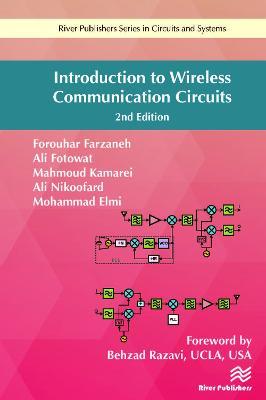 Introduction to Wireless Communication Circuits - Forouhar Farzaneh,Ali Fotowat,Mahmoud Kamarei - cover