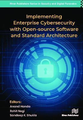 Implementing Enterprise Cybersecurity with Open-source Software and Standard Architecture - cover