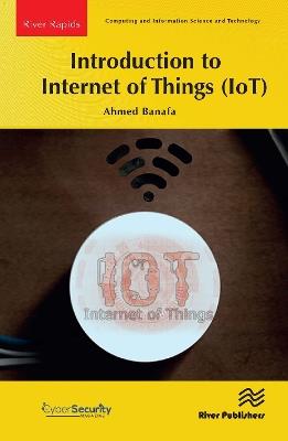 Introduction to Internet of Things (IoT) - Ahmed Banafa - cover