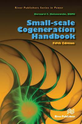 Small-scale Cogeneration Handbook - Bernard F. Kolanowski - cover
