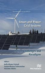 Smart and Power Grid Systems – Design Challenges and Paradigms