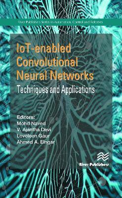 IoT-enabled Convolutional Neural Networks: Techniques and Applications - cover
