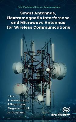 Smart Antennas, Electromagnetic Interference and Microwave Antennas for Wireless Communications - cover