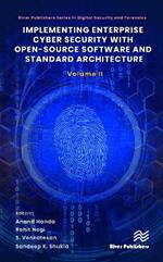 Implementing Enterprise Cyber Security with Open-Source Software and Standard Architecture: Volume II