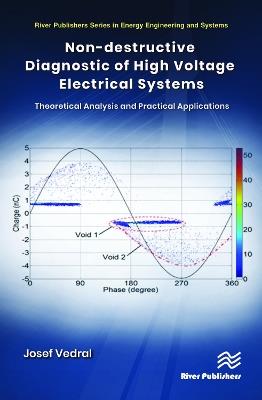 Non-destructive Diagnostic of High Voltage Electrical Systems: Theoretical Analysis and Practical Applications - Josef Vedral - cover