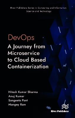 DevOps: A Journey from Microservice to Cloud Based Containerization - Hitesh Kumar Sharma,Anuj Kumar,Sangeeta Pant - cover
