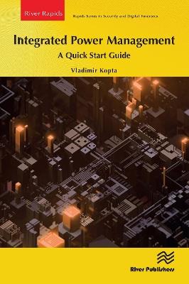 Integrated Power Management: A Quick Start Guide - Vladimir Kopta - cover