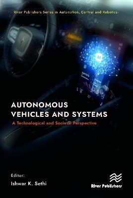 Autonomous Vehicles and Systems: A Technological and Societal Perspective - cover