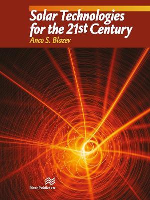 Solar Technologies for the 21st Century - Anco S. Blazev - cover