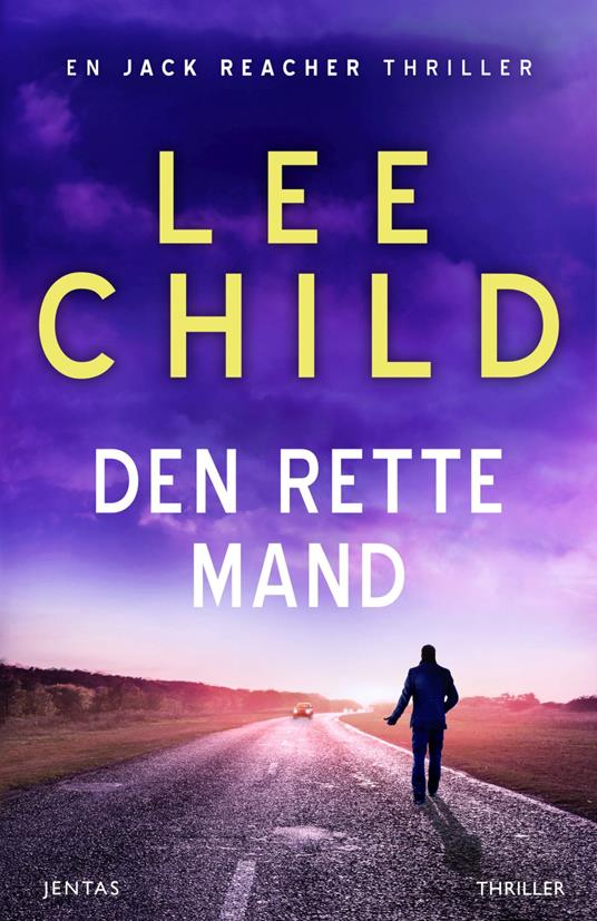 Den rette mand - Lee Child,Jakob Levinsen - ebook