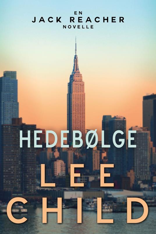 Hedebølge - Lee Child,Rasmus Klitgaard Hansen - ebook