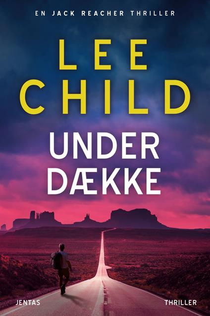Under dække - Lee Child,Jakob Levinsen - ebook