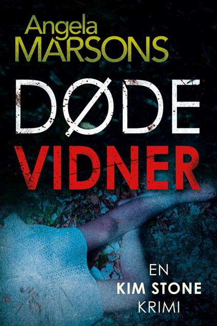 Døde vidner - Angela Marsons,Stig W. Jørgensen - ebook