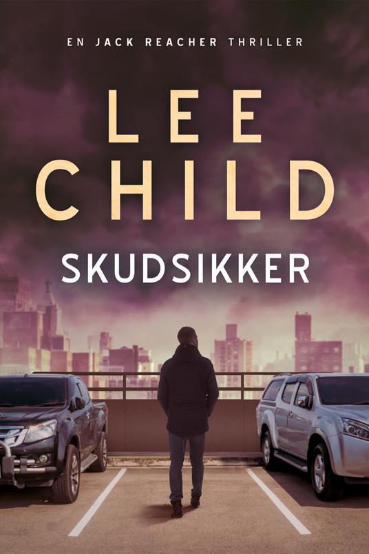 Skudsikker - Lee Child,Jakob Levinsen - ebook