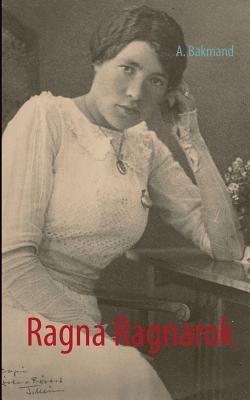 Ragna Ragnarok - A Bakmand - cover