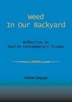 Weed in our backyard: Reflection on muslim contemporary issues