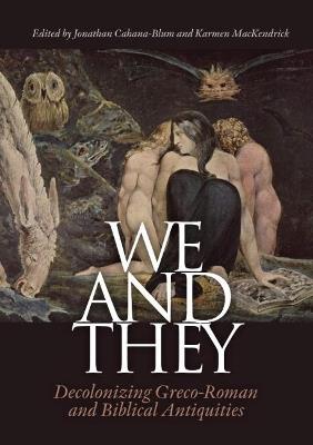 We and They: Decolonizing Graeco-Roman and Biblical Antiquities - cover