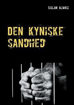 Den kyniske sandhed - Shilan Almasi - cover