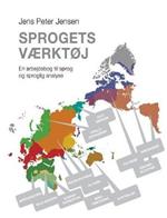 Sprogets vaerktoj: En arbejdsbog til sprog og sproglig analyse